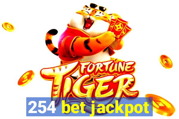 254 bet jackpot